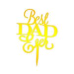 HAPPY FATHER DAY (BEST DAD EVER)