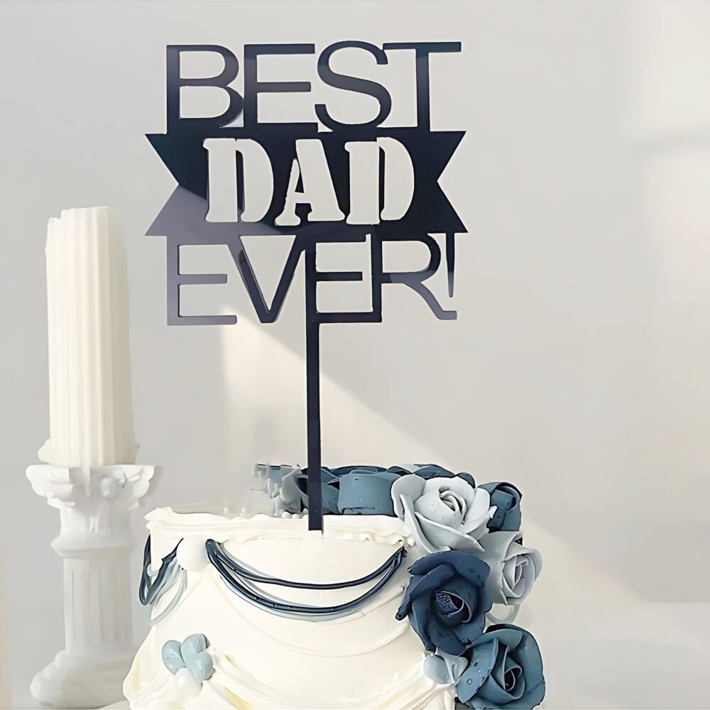 HAPPY FATHER DAY (BEST DAD EVER)