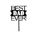 HAPPY FATHER DAY (BEST DAD EVER)