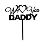 HAPPY FATHER DAY (WE LOVE YOU DADDY)