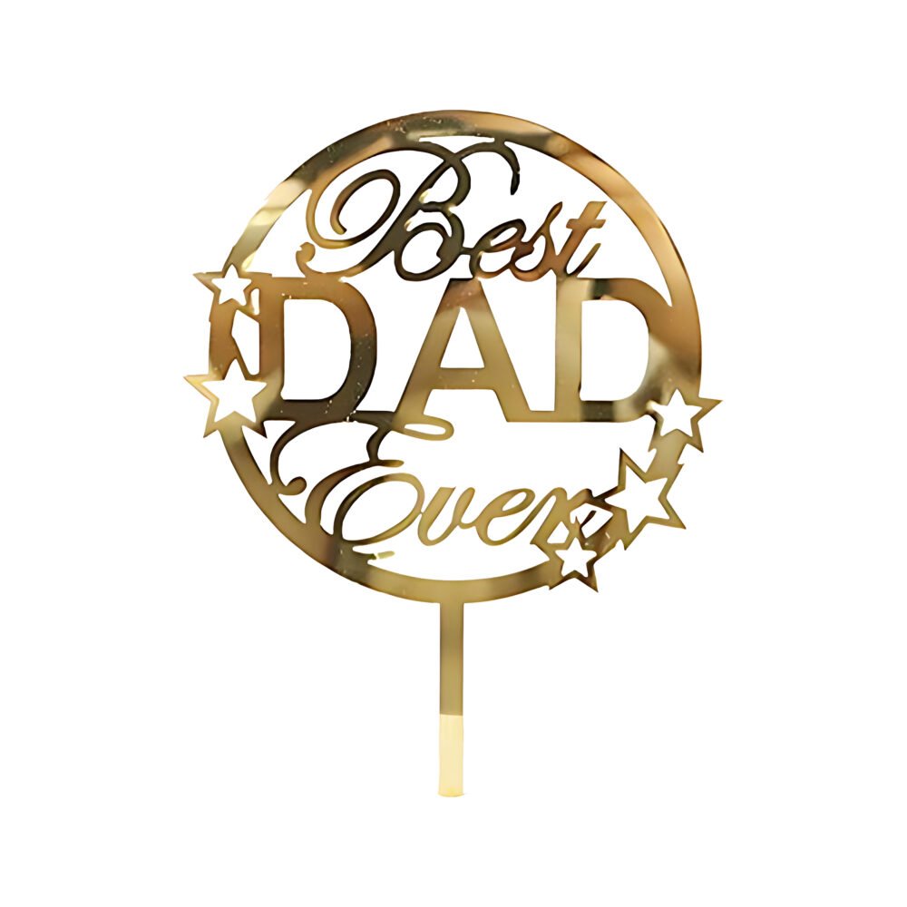 HAPPY FATHER DAY (Best Dad EVER)