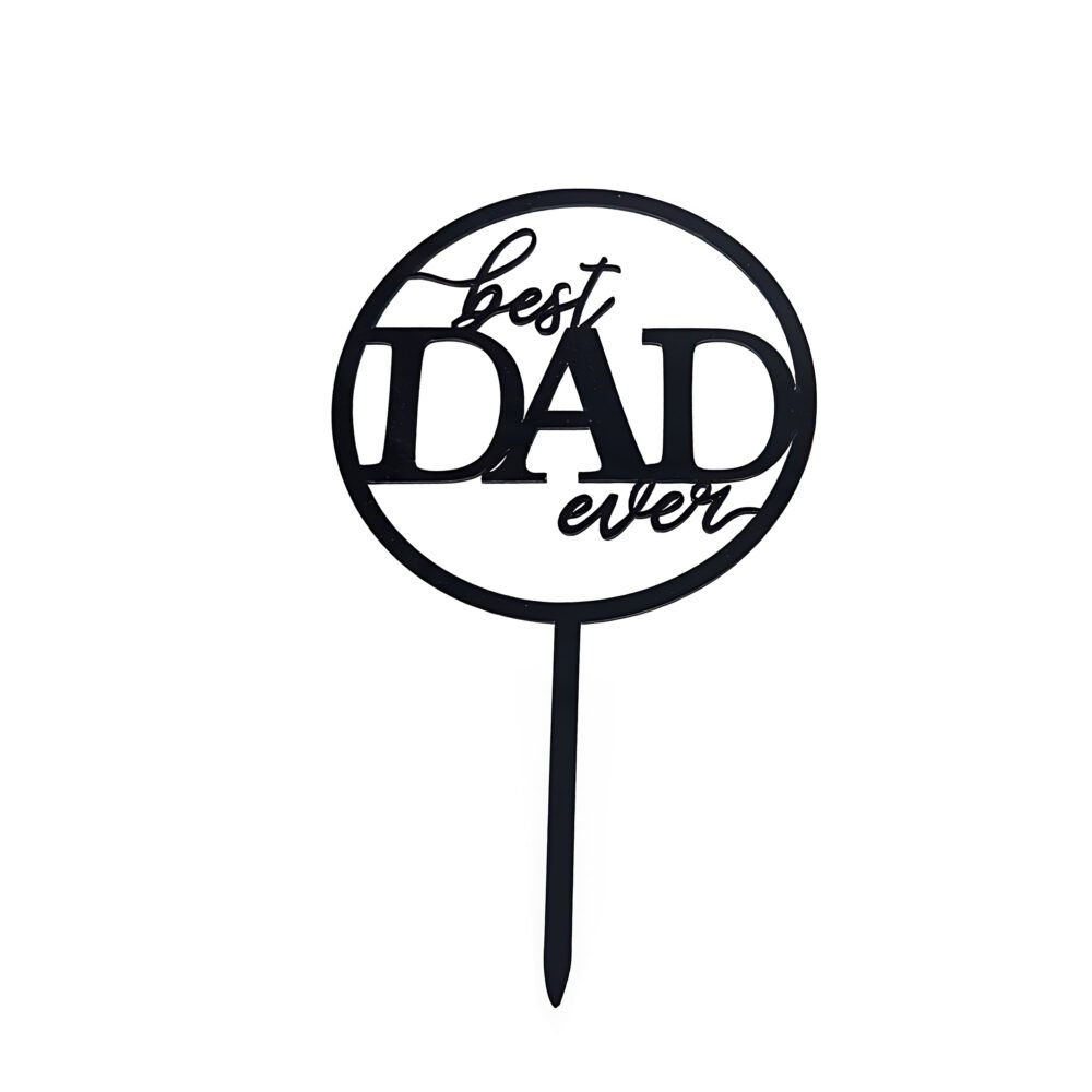 HAPPY FATHER DAY (BEST DAD EVER)