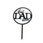 HAPPY FATHER DAY (BEST DAD EVER)
