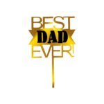 HAPPY FATHER DAY (BEST DAD EVER)