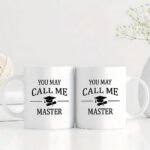 You May Call Me Master