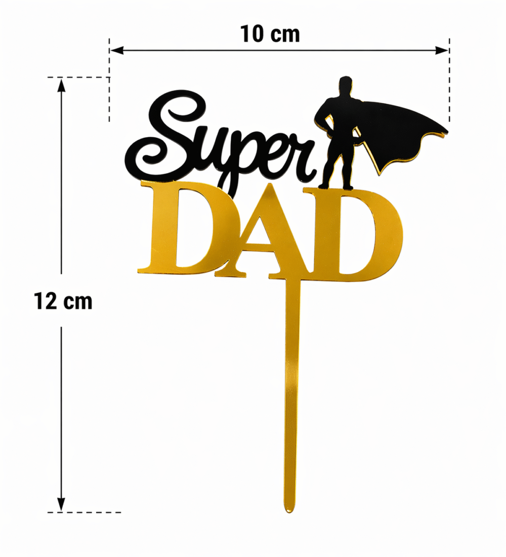 Super Dad Cake Topper – Gold & Black Acrylic Father’s Day Cake Decoration