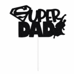 Super Dad Cake Topper – Gold & Black Acrylic Father’s Day Cake Decoration