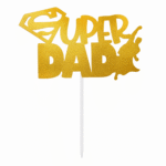 Super Dad Cake Topper – Gold & Black Acrylic Father’s Day Cake Decoration