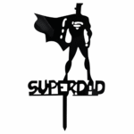 Super Dad Cake Topper – Gold & Black Acrylic Father’s Day Cake Decoration