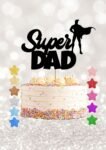 Super Dad Cake Topper – Gold & Black Acrylic Father’s Day Cake Decoration